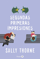 Segundas primeras impresiones de Sally Thorne, novela romántica, comedia, romance, literatura para mujeres, ficción literaria