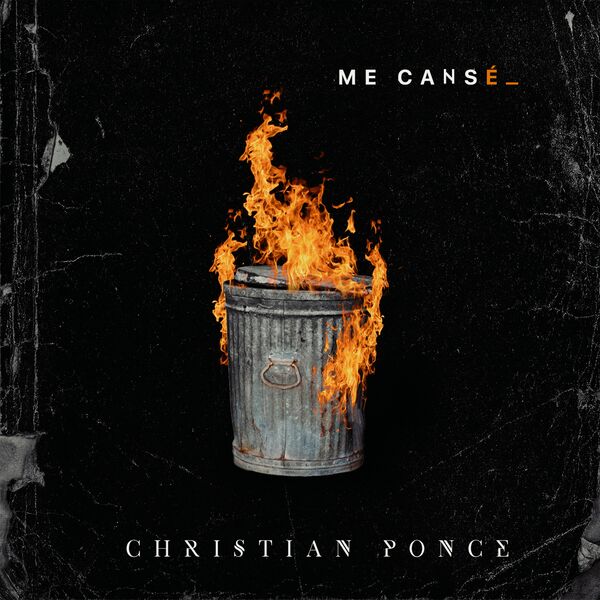 Christian Ponce – Me Cansé (Single) 2022