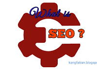 Apa Itu (SEO) Search Engine Optimization - pengertian dasar