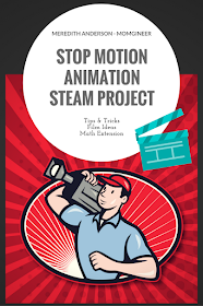 Stop Motion Animation STEAM Project for Makerspaces - Meredith Anderson Momgineer