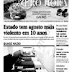 ESTADO TEM AGOSTO MAIS VIOLENTO EM 10 ANOS