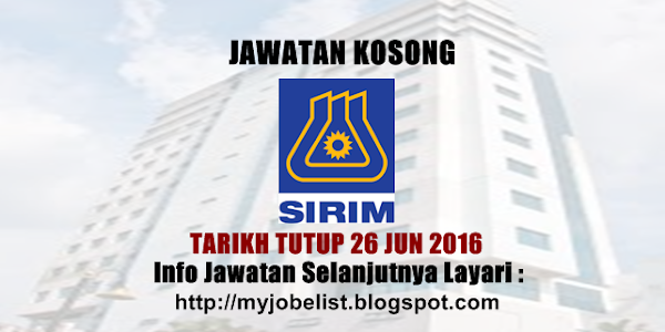 Jawatan Kosong SIRIM Berhad - 26 Jun 2016