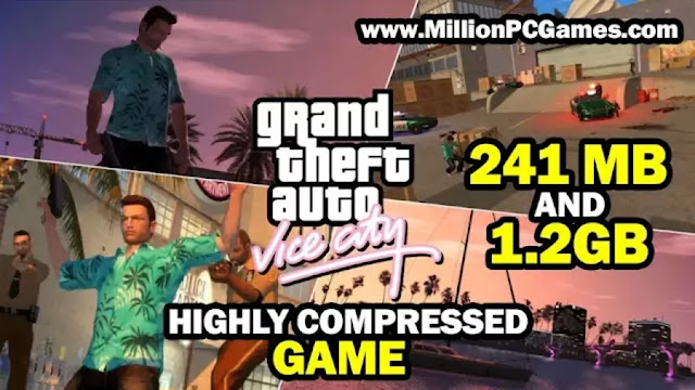 Download GTA Vice City Highly Compressed Game for PC - (241MB and 1.2GB)