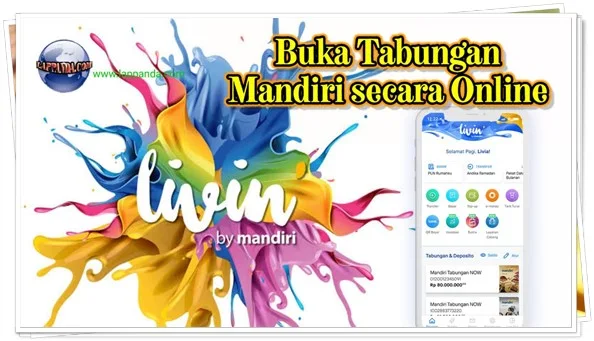 Cara Membuka Tabungan Mandiri Online