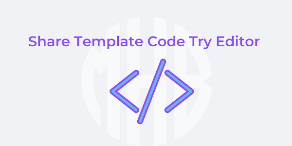 Share Template Code Try Editor