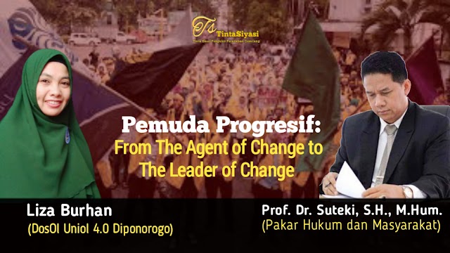 Pemuda Progresif: From The Agent of Change to The Leader of Change 