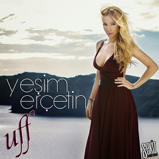 Yesim Ercetin 2014 Uff Şarkısı Dinle