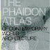 The Phaidon Atlas of Contemporary World Architecture