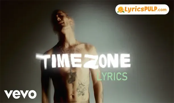 TIMEZONE LYRICS