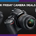 Black Friday digital camera buying guide .