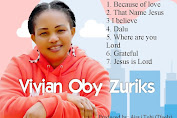 [Musik] That name Jesus And Dalu, two songs by Vivian Oby Zuriks from her soon coming Album
