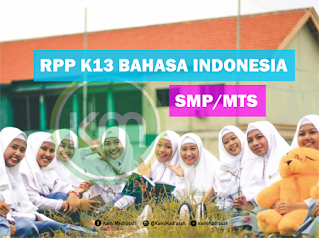 RPP Bahasa Indonesia Kelas 7 8 9 SMP/MTs K13