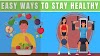  What is the Best Way to Stay Healthy?