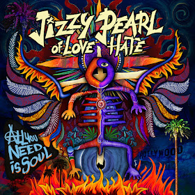 Jizzy Pearl Love/Hate - All You Need Is Soul