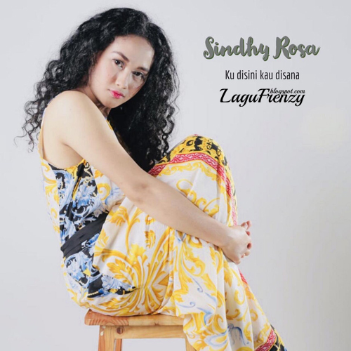 Download Lagu SINDHY ROSA - Ku Disini Kau Disana