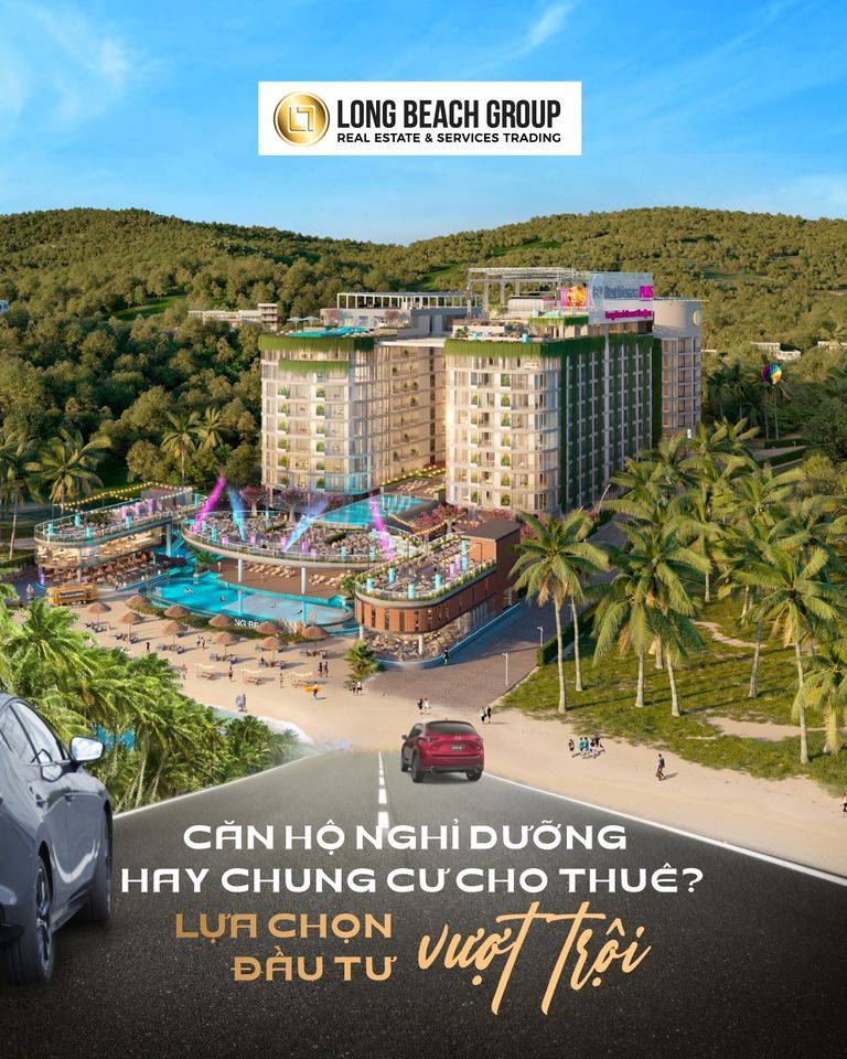 LONG BEACH RESORT PHÚ QUỐC – ĐẦU TƯ CHẮC THẮNG TRÊN TRỤC ĐƯỜNG TỶ ĐÔ