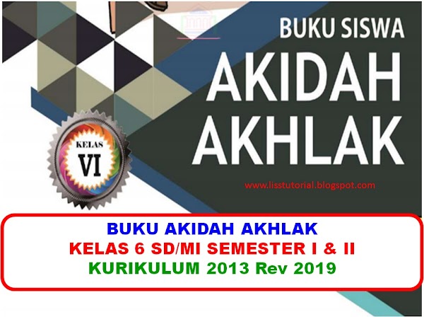 Download Buku Akidah Akhlak Kelas 6 SD/MI kurikulum 2013 Revisi 2019