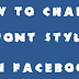 Change Facebook Font Style