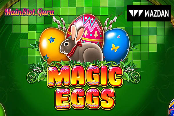 Main Gratis Slot Demo Magic Eggs Wazdan