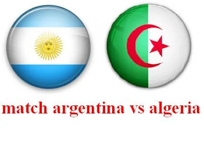 مباراة الجزائر و الأرجنتين match algeria vs argentina