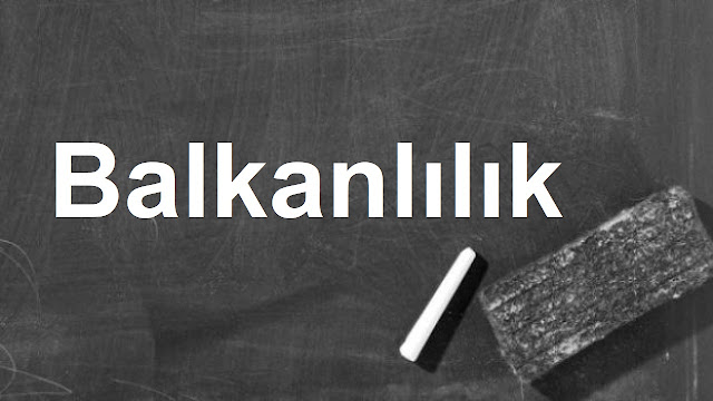 Balkanlılık