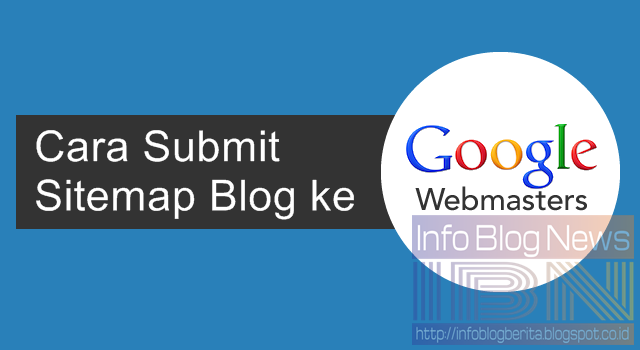 Cara Mengirimkan Sitemap Blog ke Google Search Console