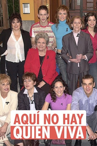 Aquí no hay Quien viva (2003) Castellano