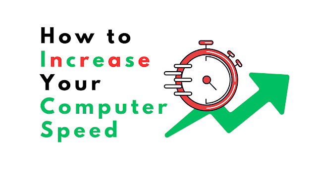 How to Increase Your Computer Speed