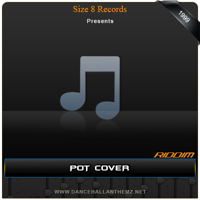 Pot Cover Riddim