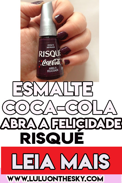 Esmalte Risqué Coleção Coca-Cola Abra a Felicidade 