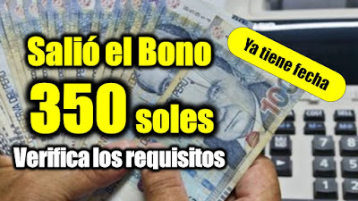 CONFIRMADO  Bono 350 por adulto VERIFICA si serás beneficiario