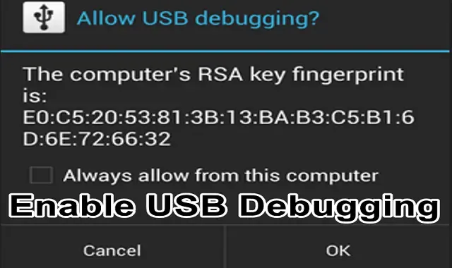 USB Debugging,Android,mode,samsung,huawei.