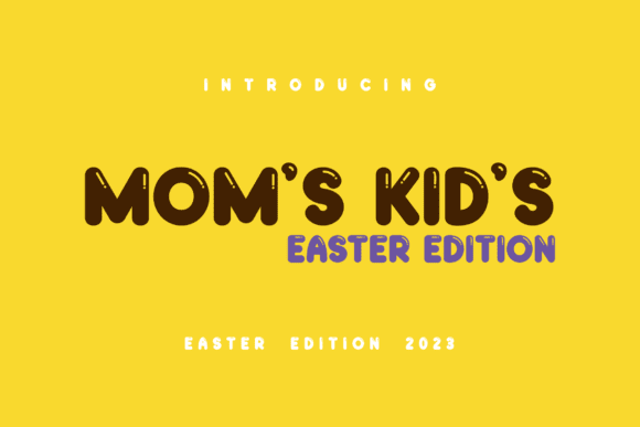Moms Kids Easter Edition Font