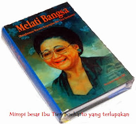 Mimpi besar ibu Tien Soeharto yang terlupakan, Opini Indonesia