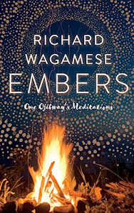Embers: One Ojibway's Meditations (English Edition)