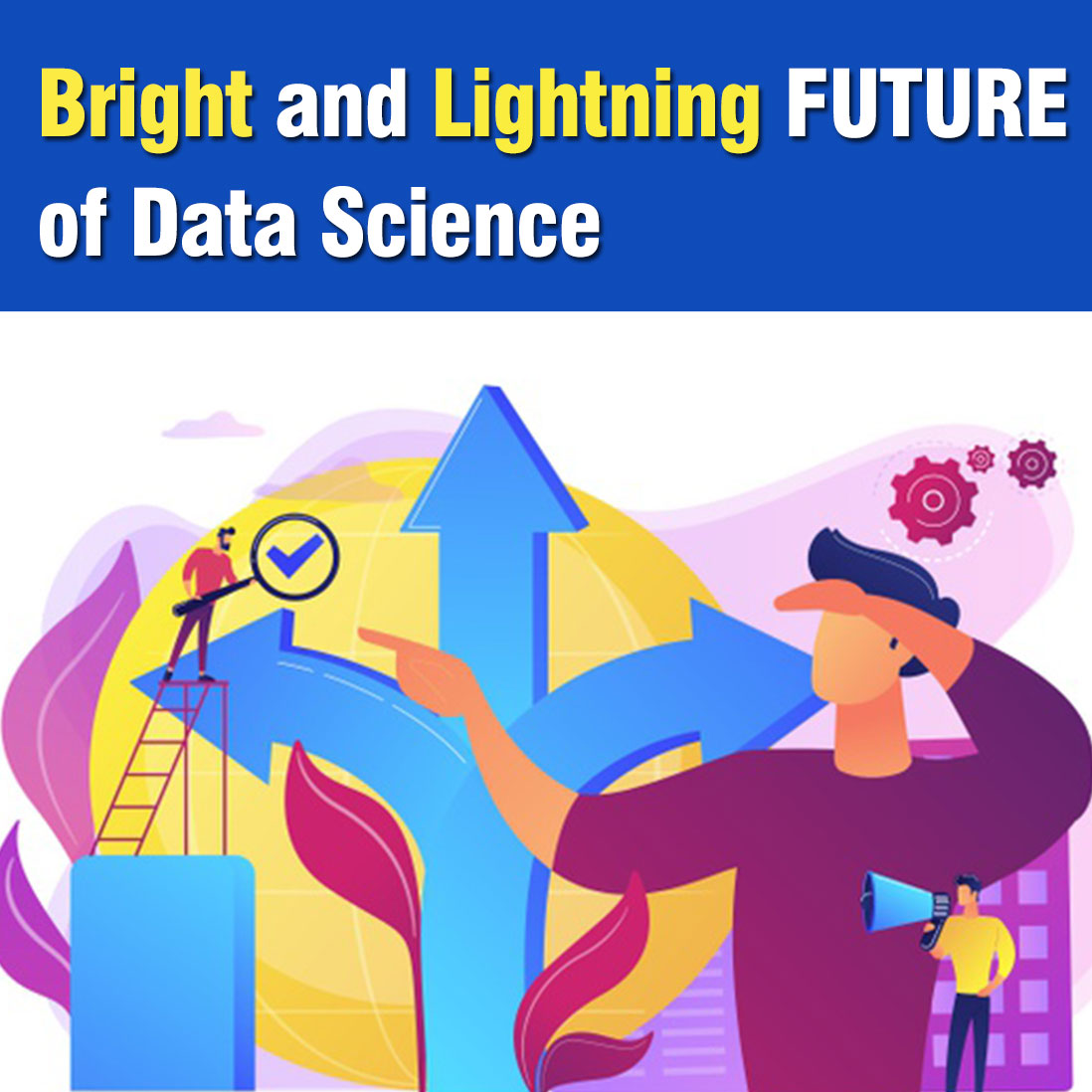 data science future future of data science is data science the future data science future scope next data science science and the future speech science future future of data analytics is data science a good career science the future doing data science what is data science in simple words questions on science and future data analytics future what do data scientists do learn it data scientists speech on the topic science and the future what i will become in future