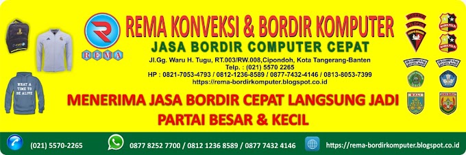  Produsen Kaos Kota Tangerang - Jasa Bordir Komputer Tangerang - Konveksi REMA