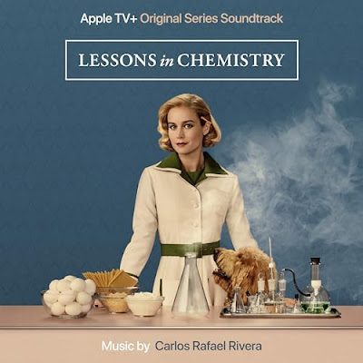Lessons In Chemistry Soundtrack Carlos Rafael Rivera