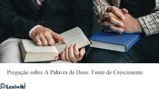 Pregação sobre A Palavra de Deus: Fonte de Crescimento