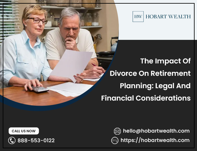 The Impact Of Divorce On Retirement Planning