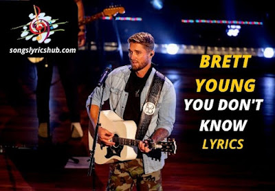 brett young you didn't lyrics