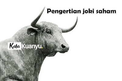 Pengertian joki saham bursa