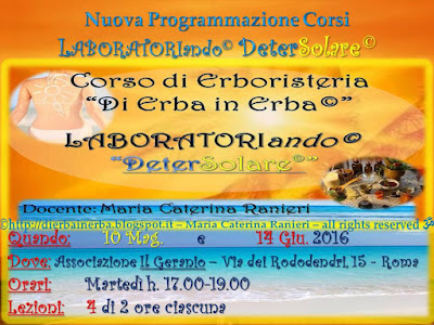 Consulenza naturopatica, cromoterapia, cromoestetica, floriterapia mediterranea, esperta di cosmesi naturale personalizzata, esperienza trentennale da 0 a 100 anni, docente del Corso di Erboristeria “Di Erba in Erba©” http://dierbainerba.blogspot.it, © Maria Caterina Ranieri – all rights reserved ॐ 