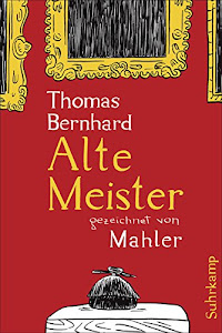 Alte Meister: Komödie. Gezeichnet von Mahler (suhrkamp taschenbuch)
