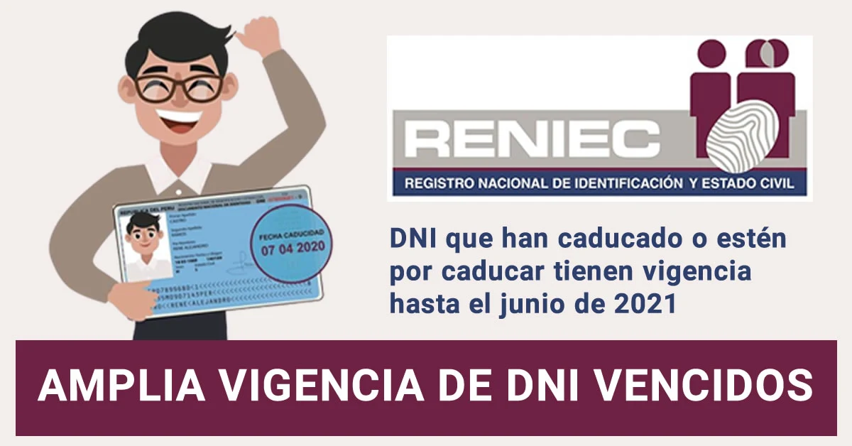 RENIEC - vigencia del DNI caducado, se prorroga hasta junio de 2021