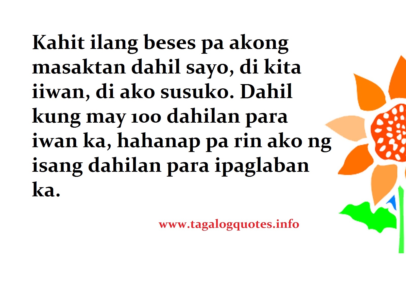 Kahit ilang beses pa akong masaktan dahil sayo, di kita iiwan, di ako ...