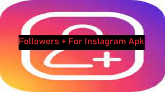 Followers + For Instagram APK