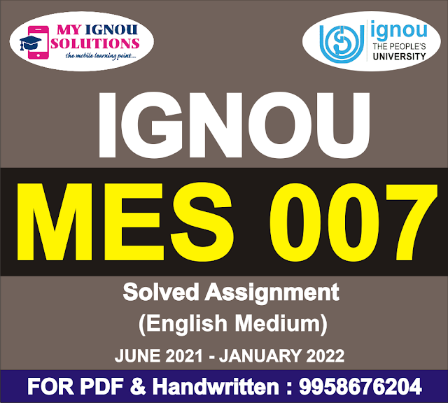 MES 007 Solved Assignment 2021-22