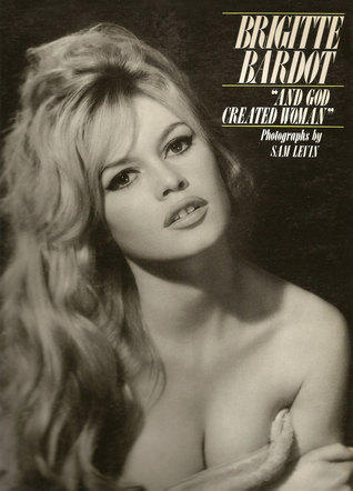 And God Created Woman Brigitte Bardot in St Tropez looking all sex 