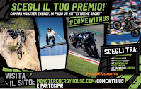 Concorso " Compra Monster Energy e puoi vincere un Kit Extreme Sport" del valore di oltre 5000 euro(Yamaha, Mountain Bike o SnowBoard)